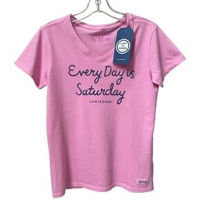 Life Is Good Pink Every Day is Saturday Crusher Cotton Short Sleeve Tee New XS